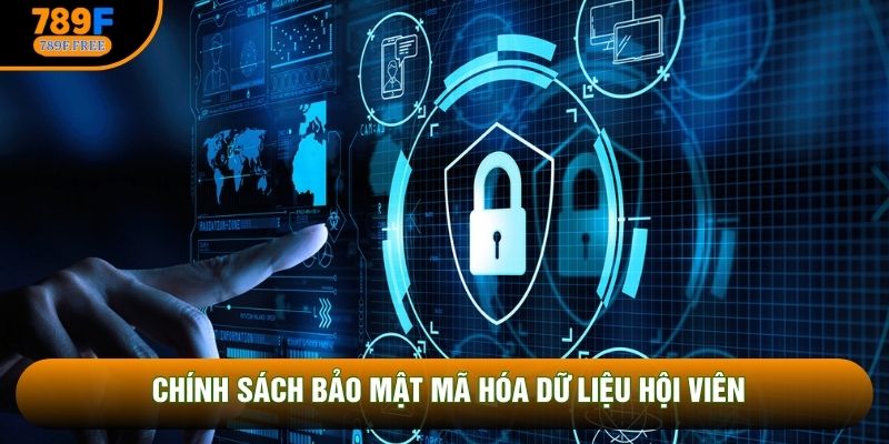 Chính sách bảo mật mã hóa dữ liệu hội viên Chính sách bảo mật mã hóa dữ liệu hội viên