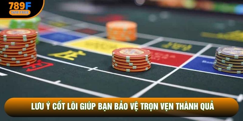 Lưu ý cốt lõi giúp bạn bảo vệ trọn vẹn thành quả
