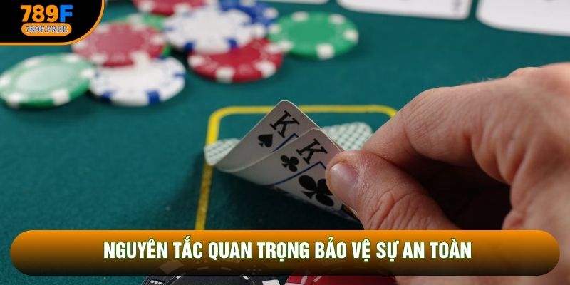 Nguyên tắc quan trọng bảo vệ sự an toàn