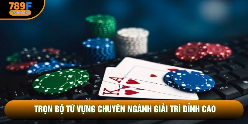 Trọn bộ từ vựng chuyên ngành giải trí đỉnh cao